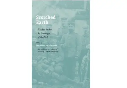 Scorched Earth: Studies in the Archaeology of Conflict 