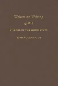 Writers on Writing: The Art of the Short Story