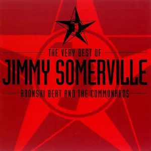 Jimmy Somerville - The Very Best Of Jimmy Somerville, Bronski Beat And The Communards (2001)