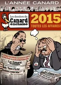 Les dossiers du Canard enchainé - 2015 - Toutes les affaires
