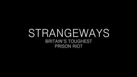 BBC - Strangeways: Britain's Toughest Prison Riot (2015)