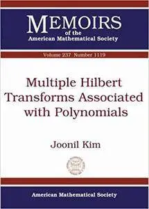 Multiple Hilbert Transforms Associated with Polynomials