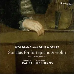 Isabelle Faust, Alexander Melnikov - Wolfgang Amadeus Mozart: Sonatas for fortepiano & violin, Vol. 1 (2018)