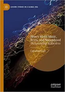 Heavy Metal Music, Texts, and Nationhood: (Re)sounding Whiteness