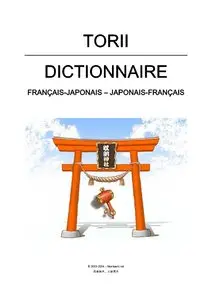 Dictionnaire Torii : français-japonais - japonais-français
