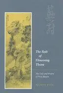 The Path of Flowering Thorn: The Life and Poetry of Yosa Buson