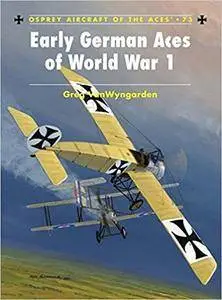 Early German Aces of World War I (Repost)