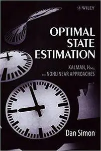 Optimal State Estimation: Kalman, H Infinity, and Nonlinear Approaches