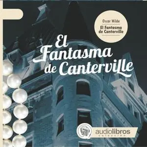 «El fantasma de Canterville» by Oscar Wilde