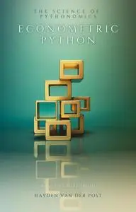 Econometric Python: Harnessing Data Science for Economic Analysis