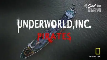 National Geographic - Underworld Inc Series 2 Special: Pirates (2016)