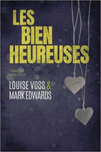 Les Bienheureuses - Louise Voss & Mark Edwards