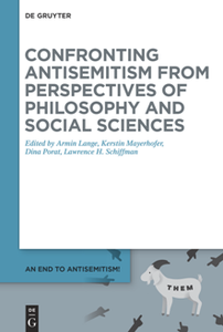 Confronting Antisemitism From Perspectives of Philosophy and Social Sciences