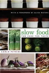 Slow Food (The Case For Taste) (repost)