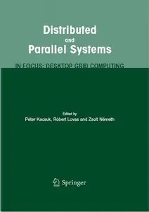 Distributed and Parallel Systems: In Focus: Desktop Grid Computing (Repost)
