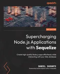 Supercharging Node.js Applications with Sequelize