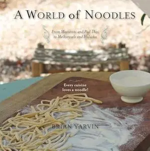 A World of Noodles