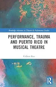 Performance, Trauma and Puerto Rico in Musical Theatre