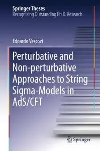 Perturbative and Non-perturbative Approaches to String Sigma-Models in AdS/CFT