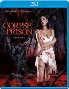 Corpse Prison: Part One (2017)