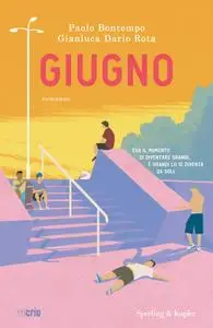 Paolo Bontempo, Gianluca Dario Rota - Giugno