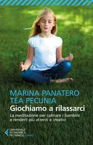 Marina Panatero, Tea Pecunia - Giochiamo a rilassarci