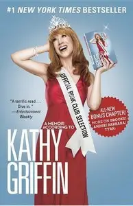 Official Book Club Selection: A Memoir According to Kathy Griffin (Repost)