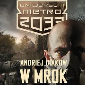 «W mrok» by Andriej Diakow