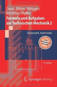 Formeln und Aufgaben zur Technischen Mechanik 2: Elastostatik, Hydrostatik, Auflage: 11 (Repost)