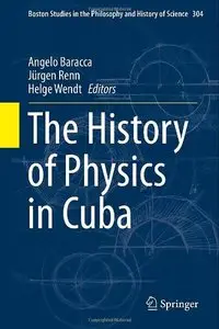 The History of Physics in Cuba [Repost]