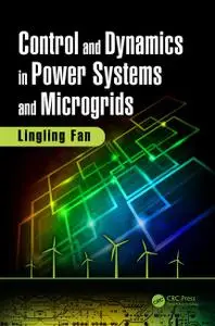 Control and Dynamics in Power Systems and Microgrids (Instructor Resources)