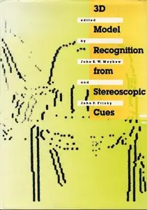 3D Model Recognition from Stereoscopic Cues (Artificial Intelligence Series) [Repost]