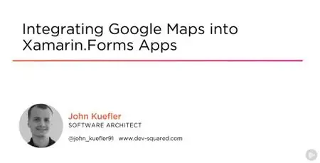 Integrating Google Maps into Xamarin.Forms Apps