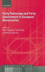 Party Patronage and Party Government in European Democracies (repost)