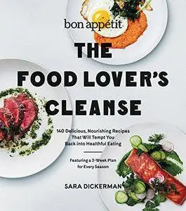 Bon Appetit: The Food Lover's Cleanse (repost)