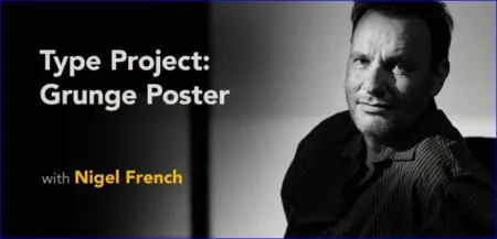 Lynda - Type Project: Grunge Poster with Nigel French