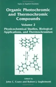 Organic Photochromic and Thermochromic Compounds: Volume 2