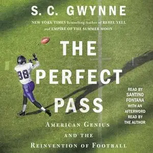 «The Perfect Pass» by S.C. Gwynne