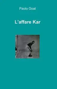 L’affare Kar