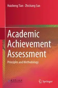 Academic Achievement Assessment: Principles and Methodology  eBooks & eLearning (Repost)