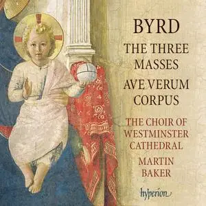 Westminster Cathedral Choir & Martin Baker - Byrd: The Three Masses / Ave Verum Corpus (2014) [Official Digital Download 24/96]