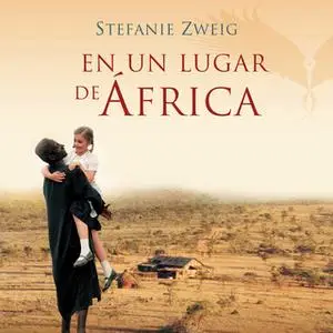 «En un lugar de África» by Stefanie Zweig