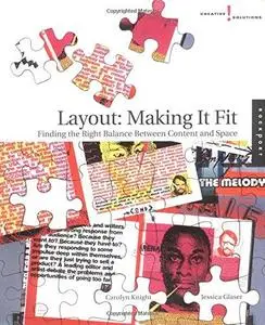 Layout: Making It Fit: Finding the Right Balance Between Content and Space