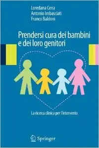 Prendersi cura dei bambini e dei loro genitori. La ricerca clinica per l'intervento