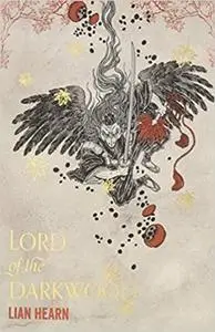 Lord of the Darkwood: Book 3 in the Tale of Shikanoko (The Tale of Shikanoko series)
