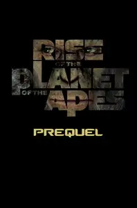 Rise of the Planet of the Apes Prequel (2011) (Repost)