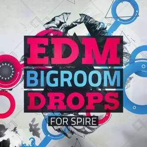 Mainroom Warehouse EDM Bigroom Drops for REVEAL SOUND SPiRE