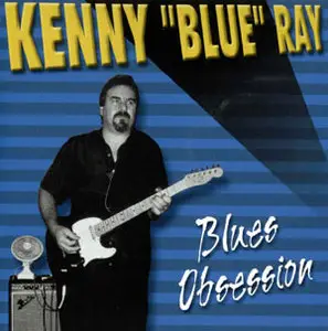 Kenny Blue Ray - Blues Obession (2000)