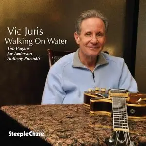 Vic Juris - Walking On Water (2014)