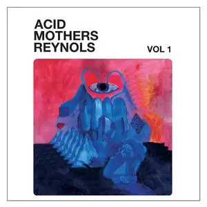 Acid Mothers Reynols - Vol. 1 (2020)
